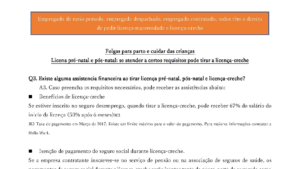 Empregado de meio período, empregado despachado, empregado contratado, todos têm o direito de pedir licença-maternidade e licença-creche